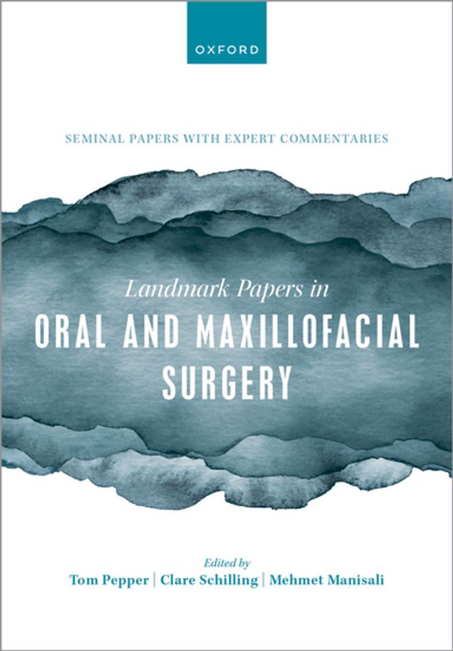 Landmark Papers in Oral and Maxillofacial Surgery