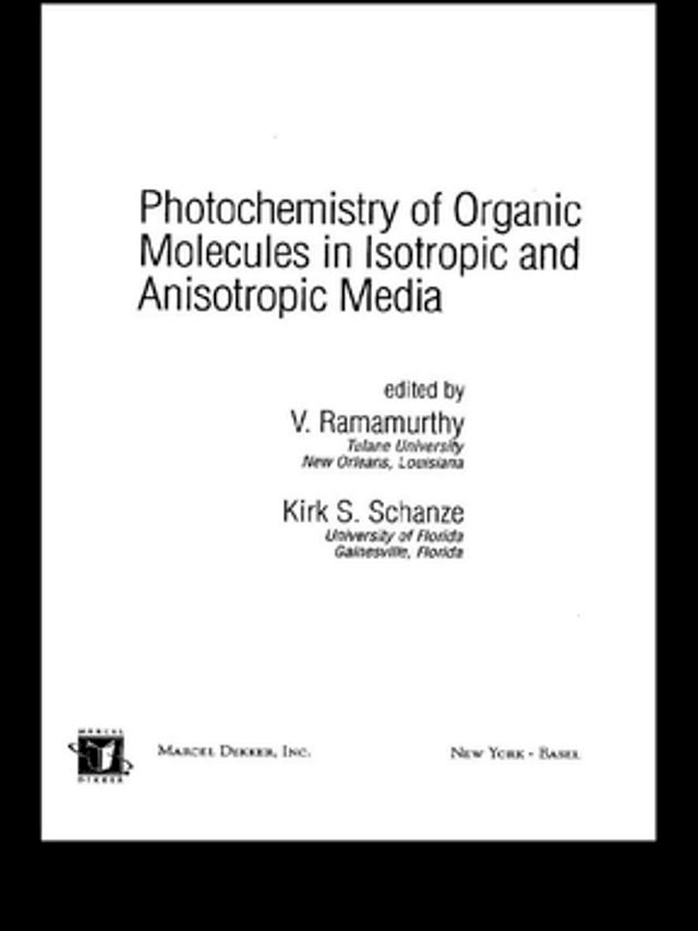 Kobo Photochemistry of Organic Molecules in Isotropic and Anisotropic Media