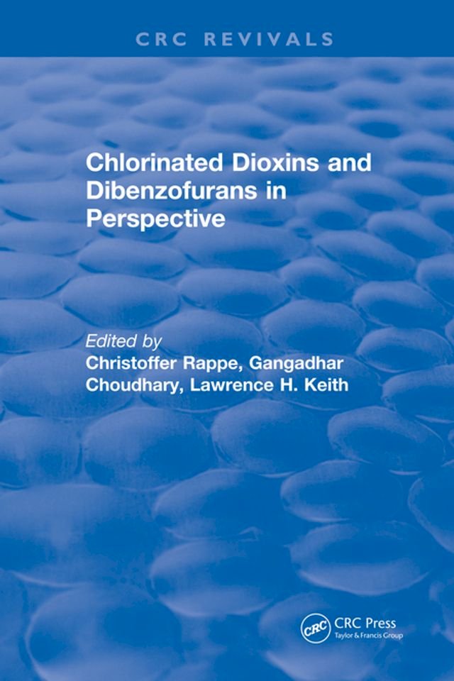 Kobo Chlorinated Dioxins and Dibenzofurans in Perspective