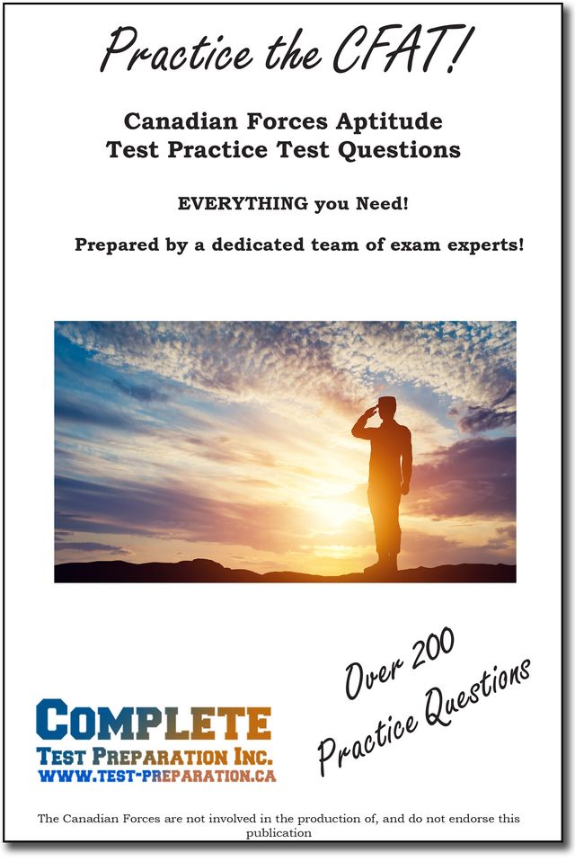 Pass the CFAT! Complete Canadian Forces Aptitude Test Study Guide and Practice Test Question