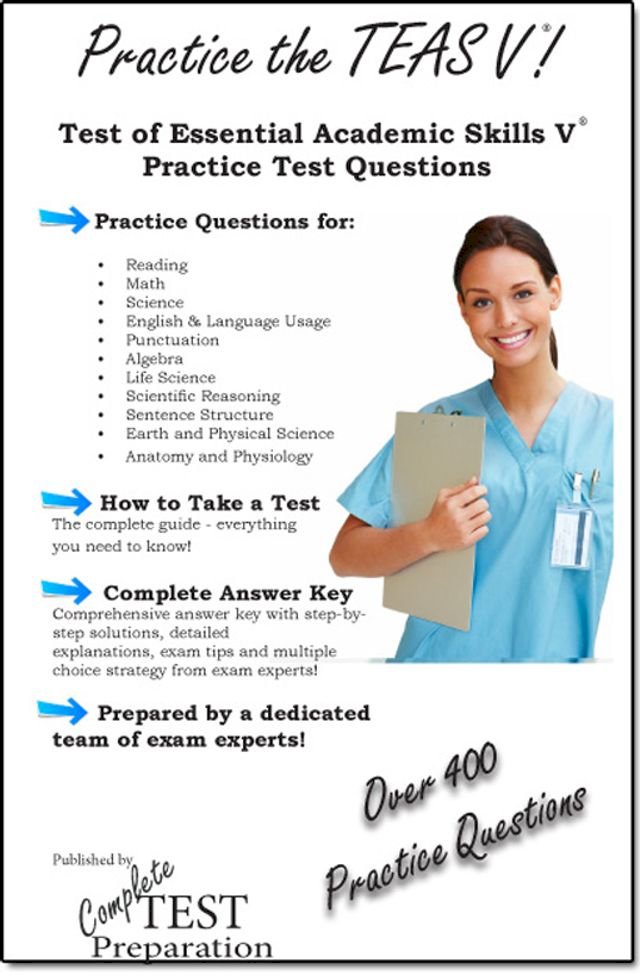 Practice the TEAS V: Test of Essential Academic Skills Practice Test Questions