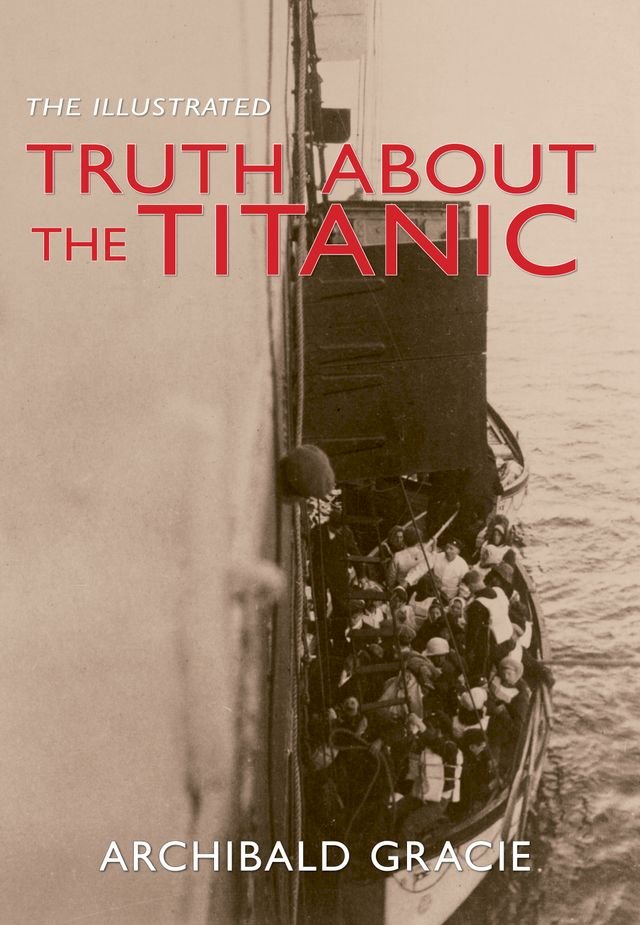 Kobo The Truth About the Titanic: Illustrated Edition