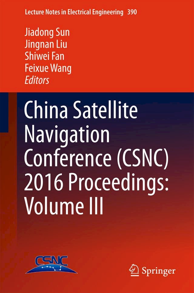 Kobo China Satellite Navigation Conference (CSNC) 2016 Proceedings: Volume III