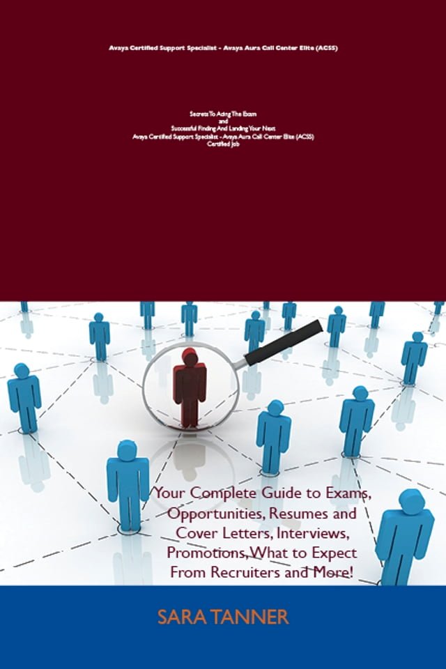 Avaya Certified Support Specialist - Avaya Aura Call Center Elite (ACSS) Secrets To Acing Th