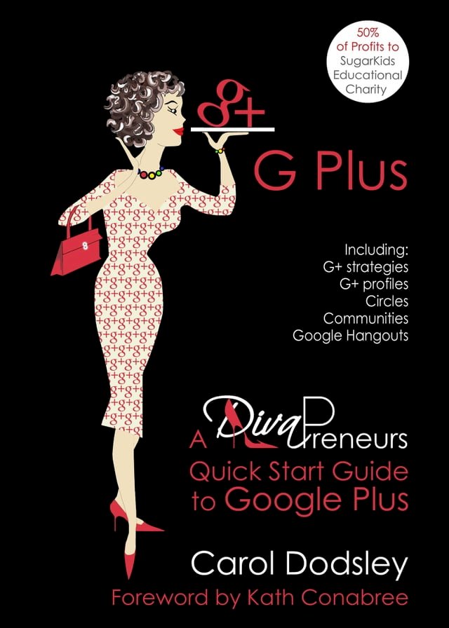 GPlus: Google Plus Strategies, Profiles, Circles, Communities, & Hangouts. A DivaPreneurs Qu