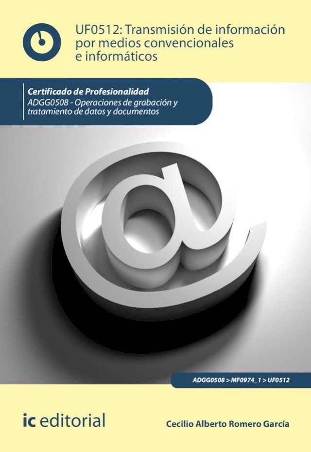 Transmisión de información por medios convencionales e informáticos. AD