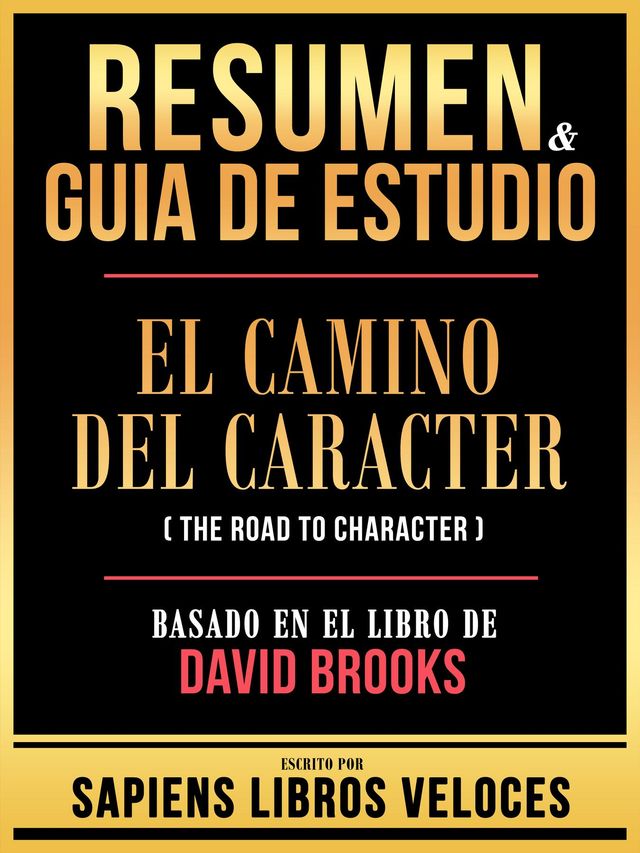 Caracter Rd Resumen & Guia De Estudio - El Camino Del Caracter (The Road To ...
