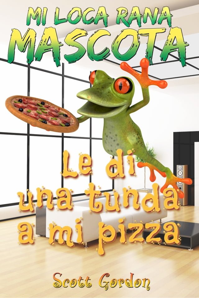 Mi Loca Rana Mascota: Le Di Una Tunda A Mi Pizza