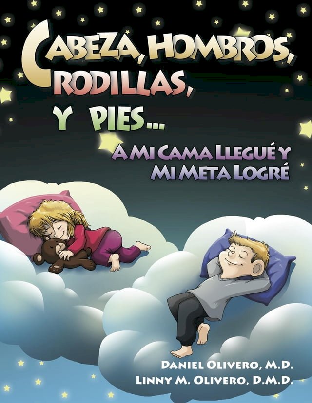 Cabeza, Hombros, Rodillas, Y Pies...A Mi Cama Llegué Y Mi Meta Logré