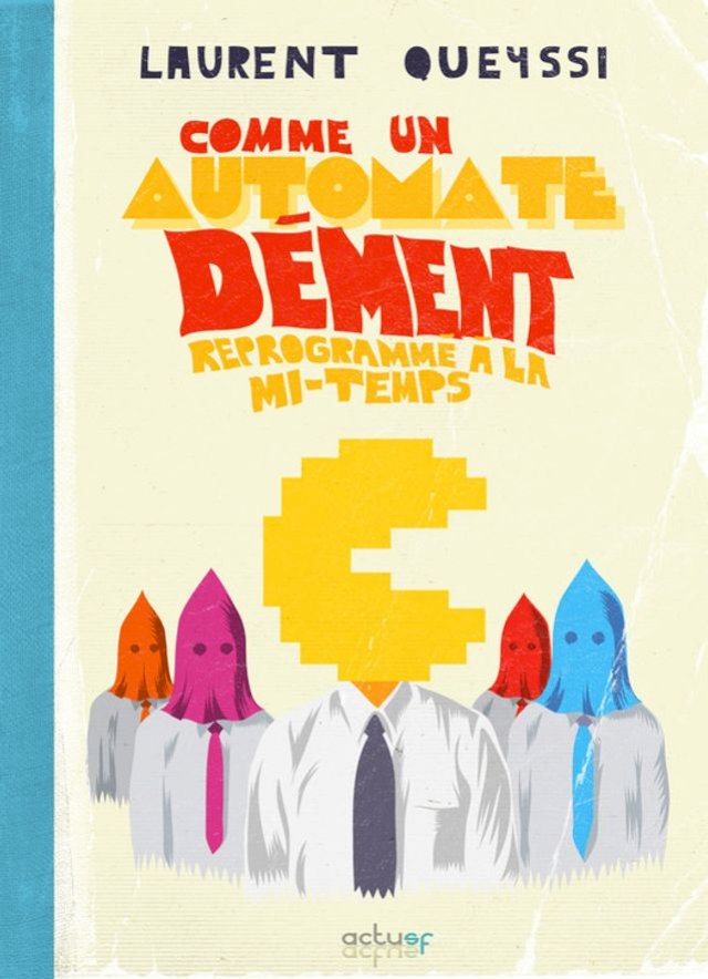 Comme un automate dément reprogrammé à la mi-temps