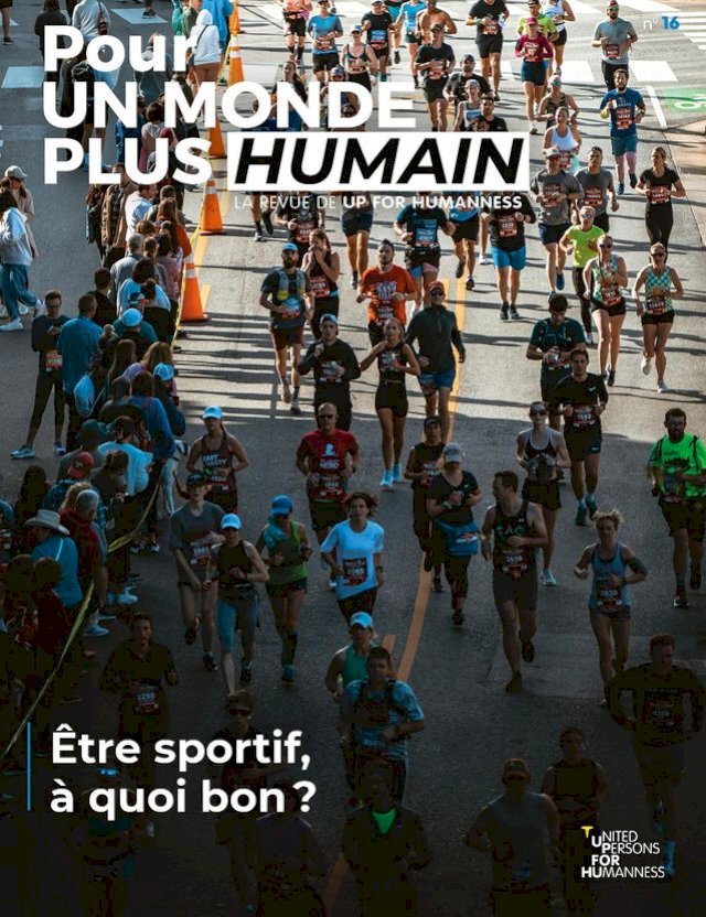 Pour un monde plus humain #16 - Être sportif, à quoi bon ?
