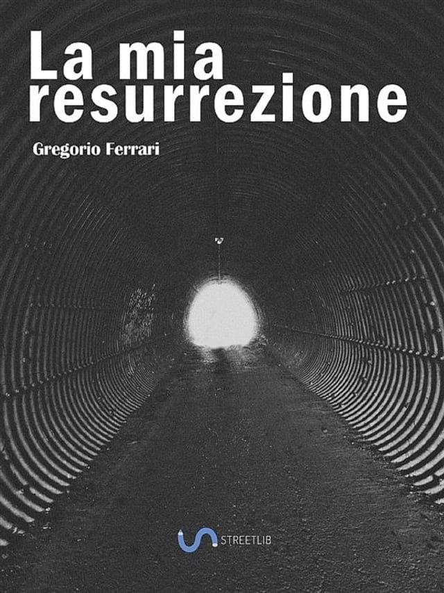 La mia resurrezione
