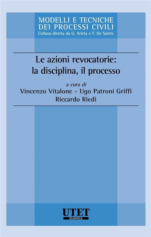 Le azioni revocatorie: la disciplina, il processo