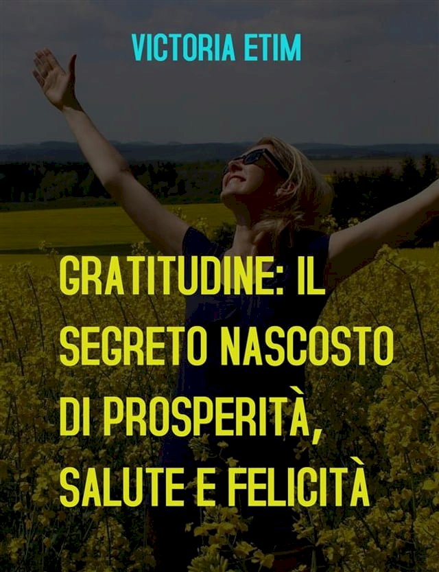 Kobo Gratitudine: il Segreto Nascosto di Prosperità, Salute e Felicità