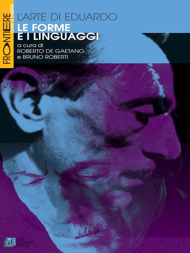 L'arte di Eduardo. Le forme e i linguaggi