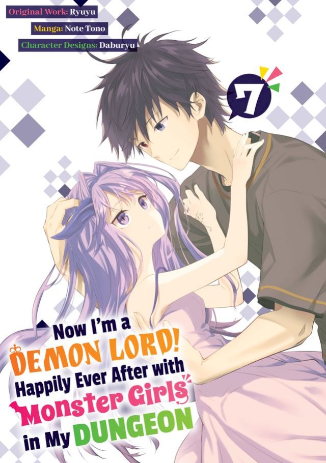 Now I'm a Demon Lord! Happily Ever After with Monster Girls in My Dungeon (Manga) Volume 7