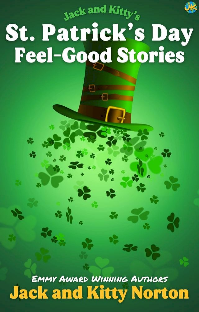 Jack and Kitty's Feel-Good Stories for St. Patrick's Day