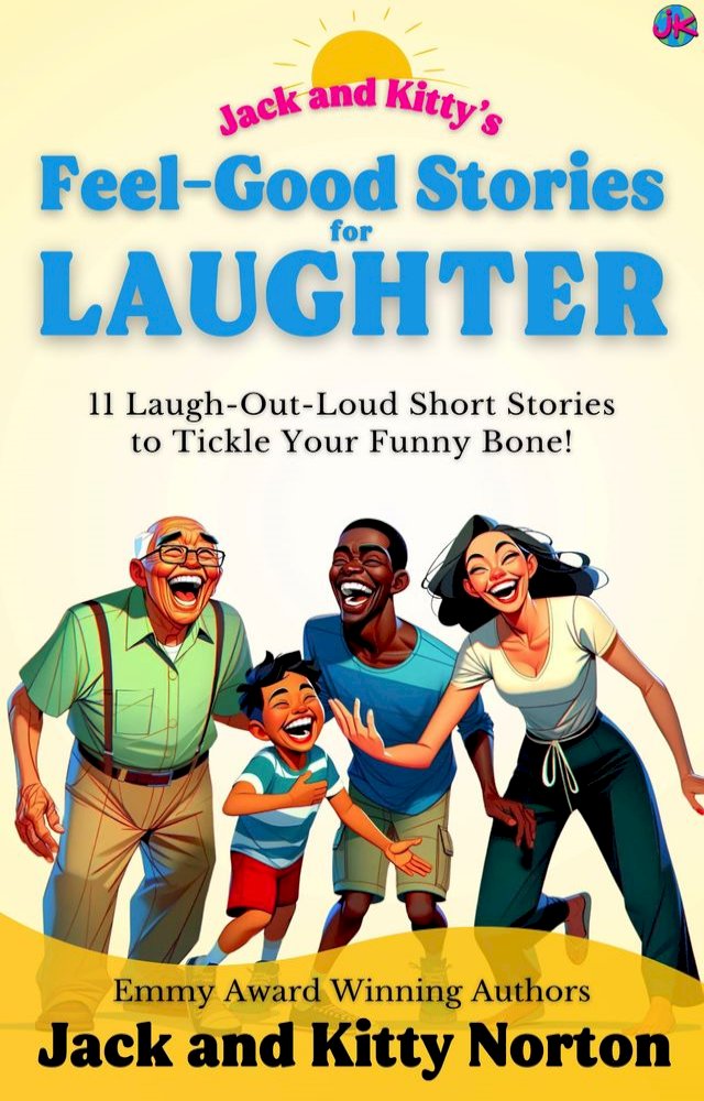 Jack and Kitty's Feel-Good Stories for Laughter