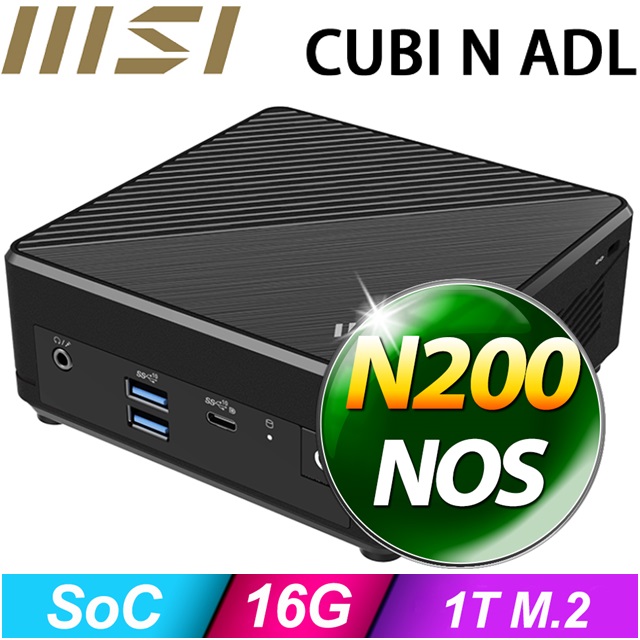MSI 微星 【BHCH61506N】Cubi N ADL-264BTW(N200/16G/1TB SSD/FD)特仕機