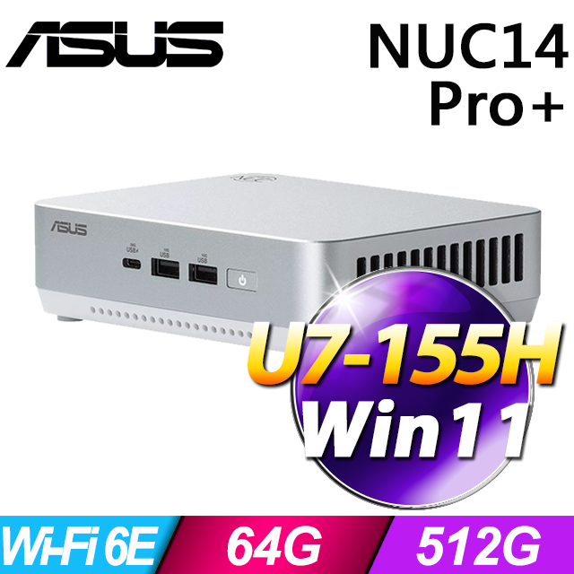 ASUS 華碩 NUC14 Pro+系列 - Ultra7處理器 / 64G記憶體 / 512G SSD / Win11家用版(特仕機)
