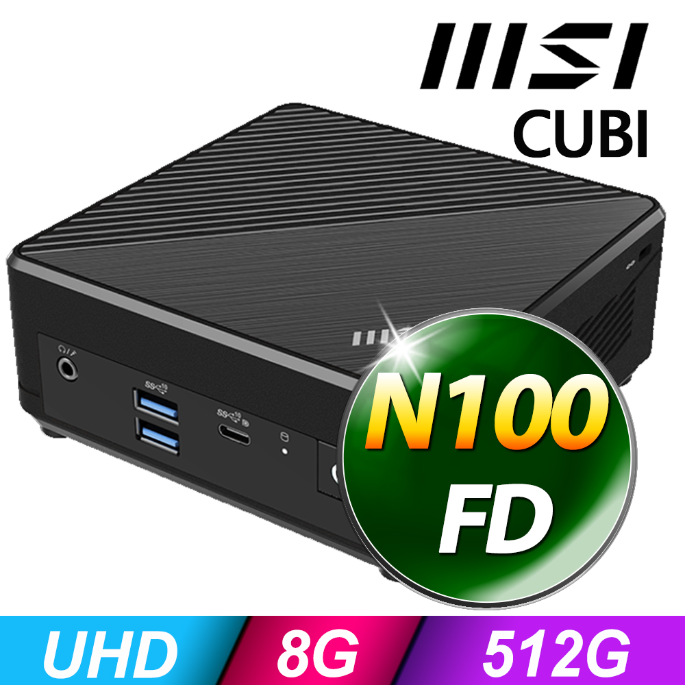 MSI 微星 Cubi N ADL系列 - N 處理器 - 8G記憶體 / 512G SSD / 無系統電腦 (升級N200)