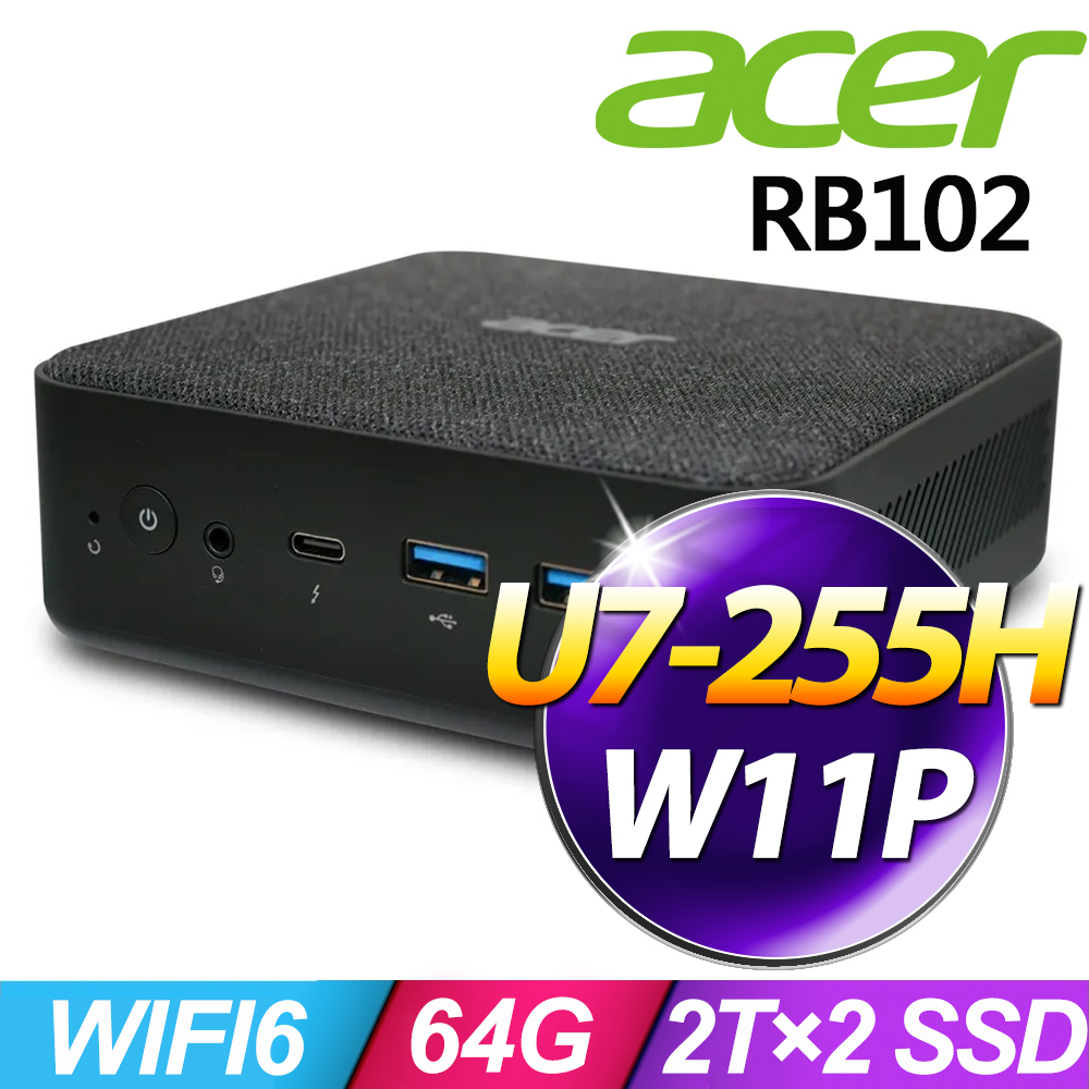 ACER 宏碁 Revo Box RB102系列 - Ultra 7處理器 - 64G記憶體 / 2TB×2 SSD / Win11 專業版電腦 (U7-255H)