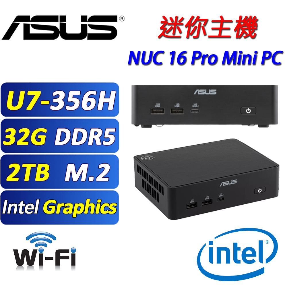 ASUS 華碩 (DIY) ASUS NUC 16 PRO【AIN7-131】AI迷你電腦(U7-356H/32G D5/2TB/FD)