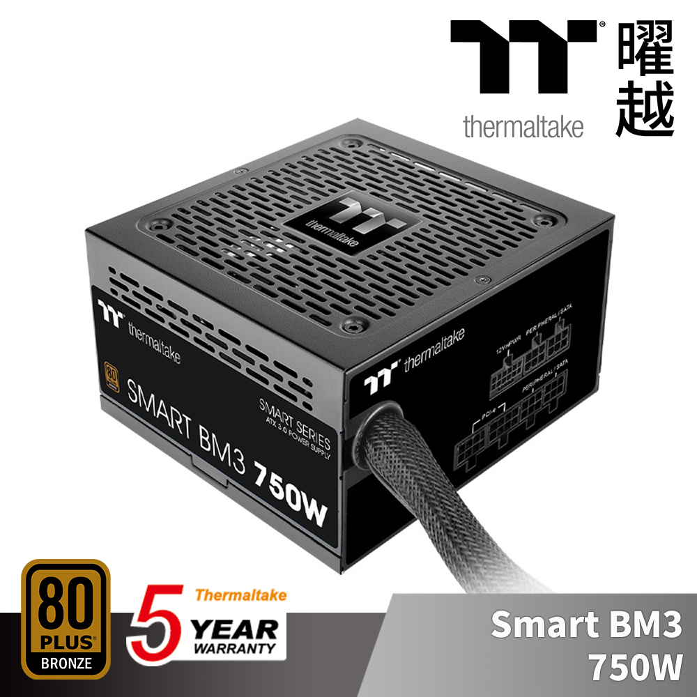 Thermaltake 曜越 Smart BM3 750W 銅牌 認證 電源供應器 五年保固 半模組 支援ATX3.0 PCle Gen5.0_PS-SPD-0750MNFABT-3