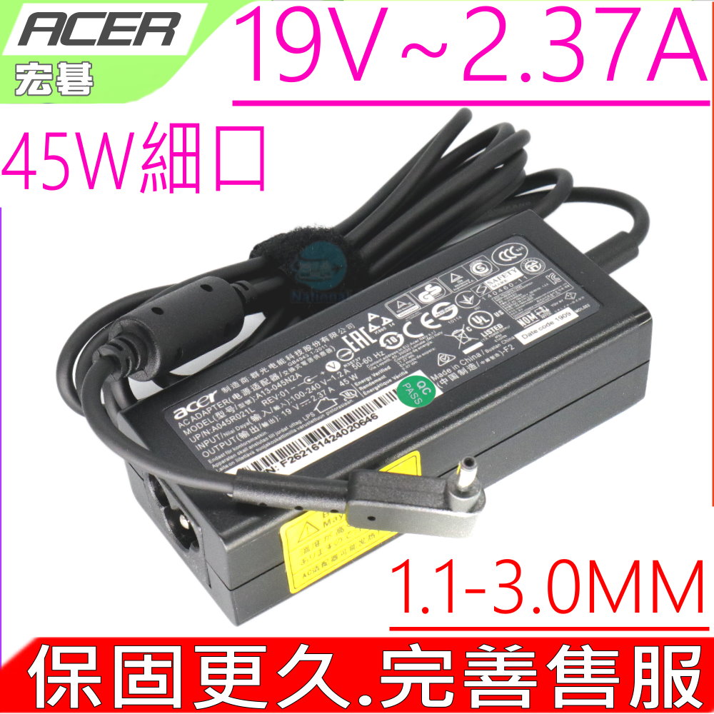 充電器(原裝細頭)- 19V, 2.37A,45W AO1-131,AO1-131M,Switch 11,SW5-173,SW5-173P,SW5-271,SW5-271P,R5-471T,R7-371T,R7-372T,V3-331,V3-371,V3-372,V3-372T,S7-391,S7-392,S7-393,S5-371,S13 ADP-45ZD B,PA-1450-26,A13-045N2A,N13-045N2A,MS2392,SW5-171